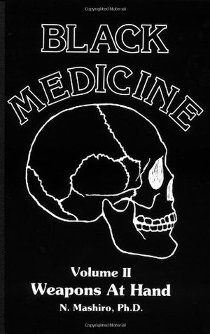 Black Medicine Vol. 2: Weapons At Hand (Black Medicine)