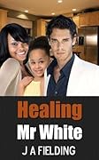 Healing Mr White