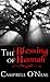 The Blessing of Hannah (Rebekah's Children Book 1)