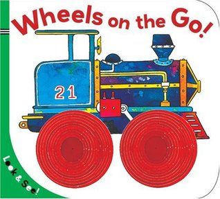 Look & See: Wheels on the Go! (Board Book)