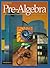 Pre-Algebra: An Integrated Technology Transition to Algebra and Geometry Student Edition (MERRILL PRE-ALGEBRA)