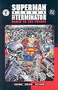 Superman vs. The Terminator: Death to the Future