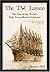 The T.W. Lawson: The Fate of the World's Only Seven-Masted Schooner