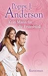 Kein Mann für die Ersatzbank by Poppy J. Anderson