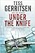Under the Knife by Tess Gerritsen Under the Knife by Tess Gerritsen