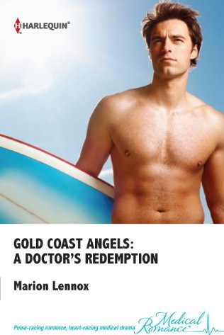 A Doctor's Redemption (Gold Coast Angels #1)