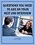 Questions You Need to Ask on Your Next Job Interview: Basics for Beginners (Business Basics for Beginners Book 29)