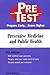 Preventive Medicine & Public Health: PreTest Self-Assessment and Review