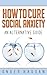 How To Cure Social Anxiety: An Alternative Guide