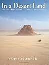 In a Desert Land: Photographs of Israel, Egypt, and Jordan