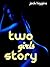 Two Girls Story