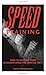 Speed Training: How To Develop Your Maximum Speed For Martial Arts