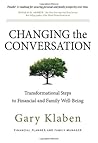Changing the Conversation: Transformational Steps to Financial and Family Well-Being