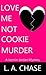 Love Me Not Cookie Murder (...
