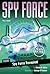 Spy Force Revealed (Spy Force, #2)