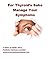 For Thyroid's Sake Manage Your Symptoms