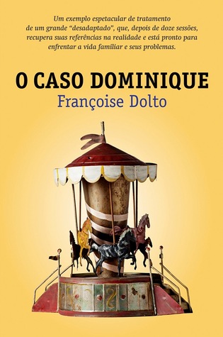 O Caso Dominique By Francoise Dolto