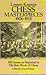 Lesser-Known Chess Masterpieces: 1906-1915