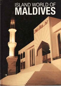 Island World of Maldives (Unknown Binding)