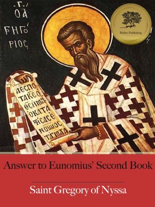 Answer to Eunomius' Second Book (Illustrated)