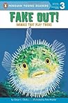 Fake Out!: Animals That Play Tricks (All Aboard Science Reader: Station Stop 2)