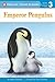 Emperor Penguins (All Aboard Science Reader: Station Stop 2)