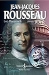 Jean-Jacques Rousseau by Leo Damrosch