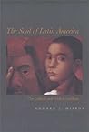 The Soul of Latin America: The Cultural and Political Tradition