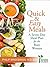 Quick and Easy Meals- For the Busy Woman A 7 Day Meal Plan (Diet Plans for Every LIffestyle. The Bridgeman Way to Weight Loss Book 2)