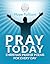 Pray Today: Christian Prayer Poems for Every Day