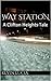 Way Station: A Clifton Heig...