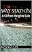 Way Station: A Clifton Heights Tale (Kevin Lucia Starter Pack #1)