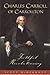 Charles Carroll of Carrollton: Faithful Revolutionary