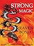 Strong Magic: Mystery, Murder and Magic in the Age of Steam (Owen Strong Mysteries Book 2)