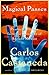 Magical Passes: The Practical Wisdom of the Shamans of Ancient Mexico