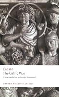 The Gallic War (World's Classics)