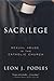 Sacrilege by Leon J. Podles