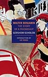 Walter Benjamin: The Story of a Friendship