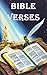 Bible Verses: The Best Bible Verses for every occasion in our daily life, with 8 topics and 1,000+ verses.