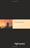 Hedonist's Guide To Istanbul 1st Edition (A Hedonist's Guide to...)