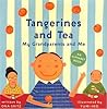 Tangerines and Tea, My Grandparents and Me: An Alphabet Book