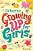 Growing Up For Girls