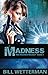 Madness (The Peacock Trilogy Book 2)