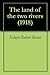 The land of the two rivers by Edwyn Bevan