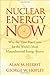 Nuclear Energy Now by Alan M. Herbst