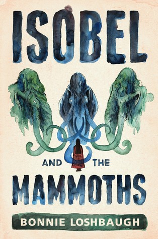 Isobel and the Mammoths (Isobel the Bear-Eater)