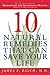 Ten Natural Remedies That Can Save Your Life by James F. Balch