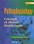 Pathophysiology: Concepts in Altered Health States