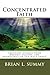 Concentrated Faith: Inspiri...