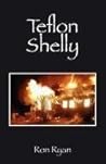 Teflon Shelly